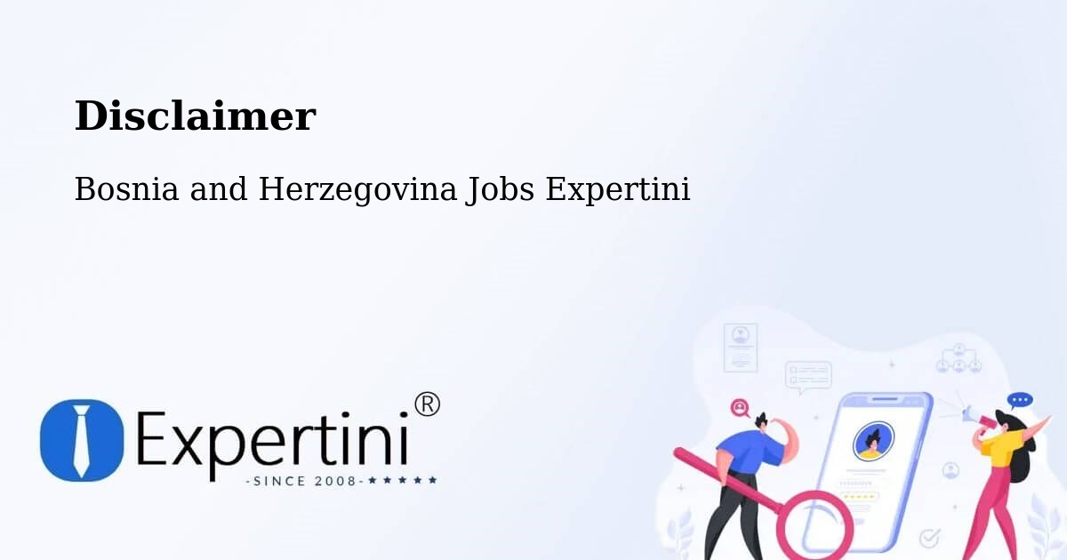 Disclaimer – Foča - Bosnia and Herzegovina Jobs Expertini